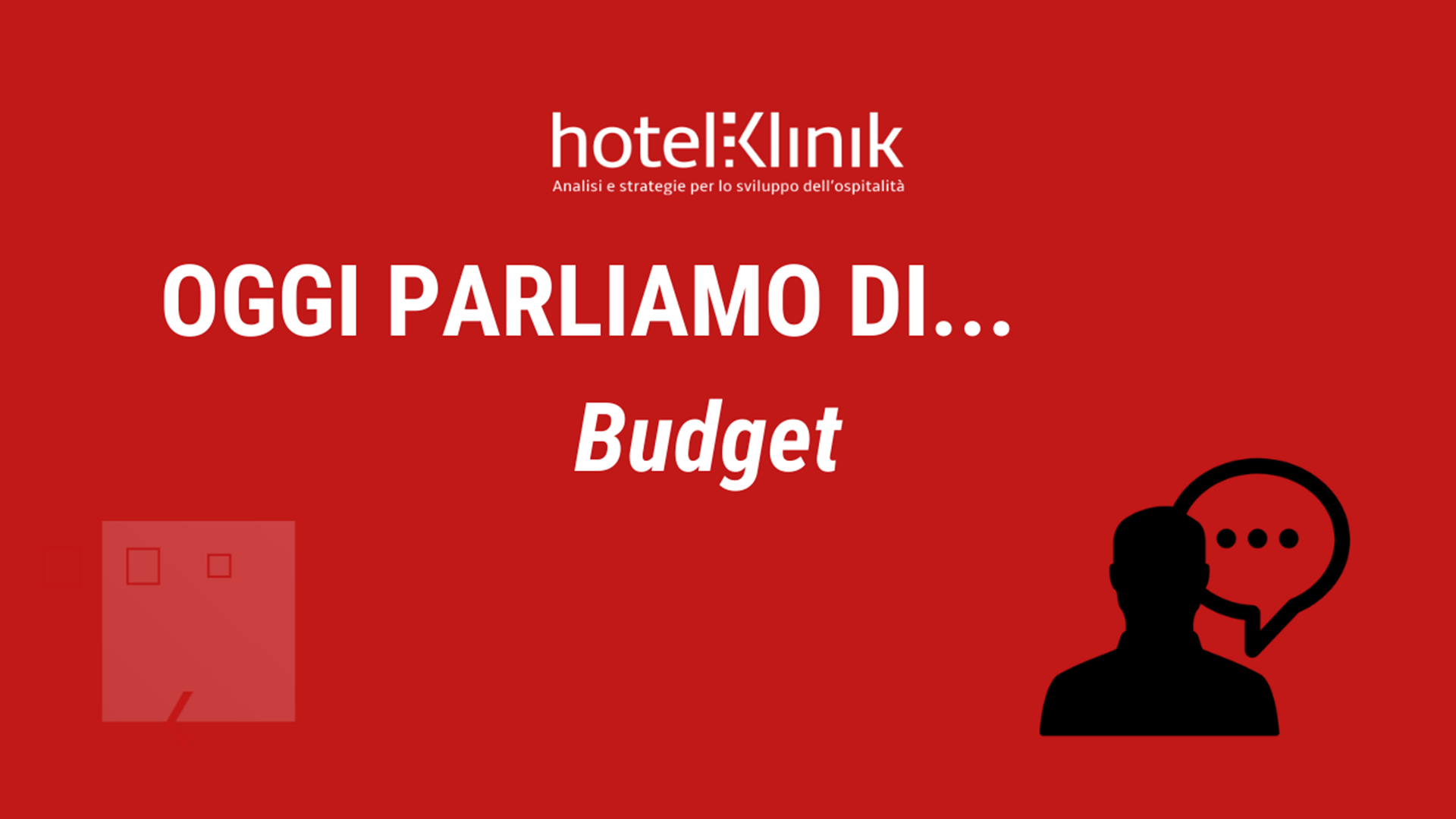 Oggi parliamo di... Budget